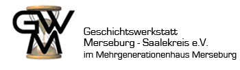 Geschichtswerkstatt Merseburg
